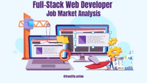 Full-Stack Web Developer Job Market Analysis